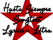 Hasta Siempre Lyrics Letra Songtext